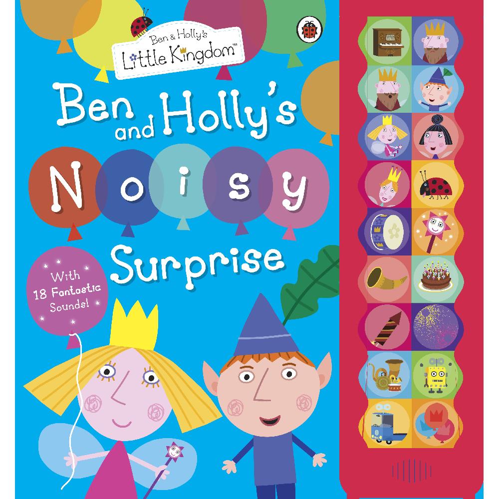 Книга Ben and Holly's Little Kingdom: Ben and Holly's Noisy Surprise